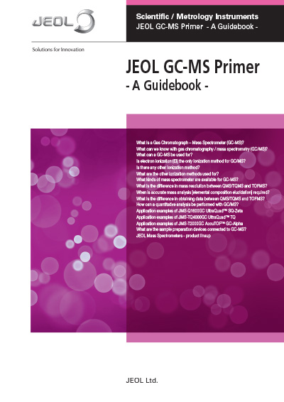 JEOL Gas Chromatograph – Mass Spectrometer (GC-MS) Primer