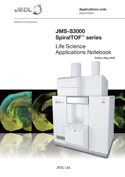 JMS-S3000 SpiralTOF™ series Life Science Applications Notebook