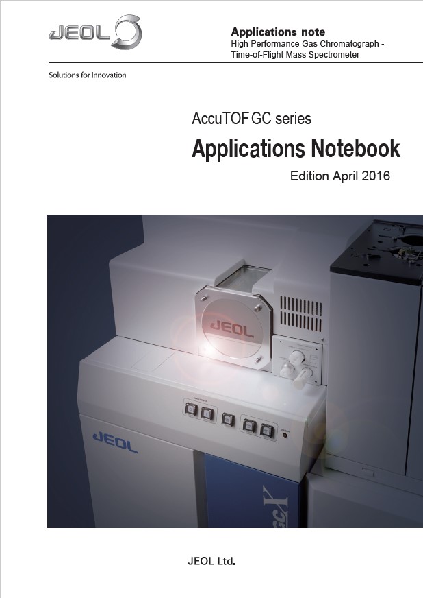Download the AccuTOF™ GC Series Applications Notebook