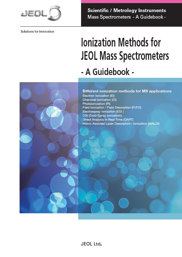Download Ionization Methods for JEOL Mass Spectrometers - A Guidebook
