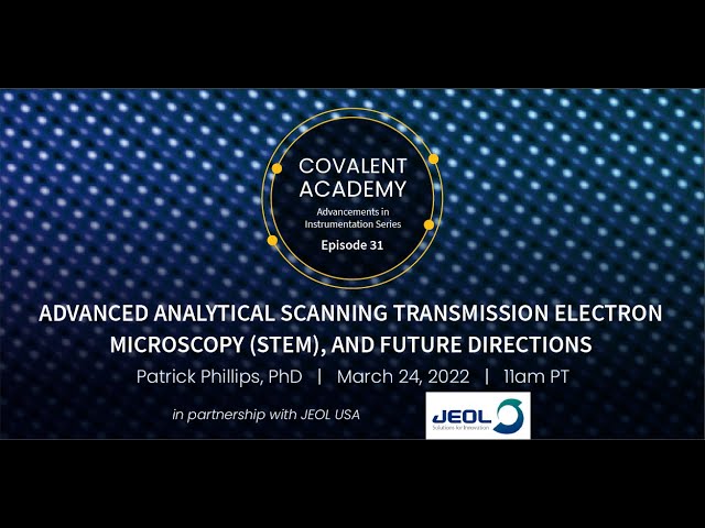 Advanced Analytical S/TEM and Future Directions